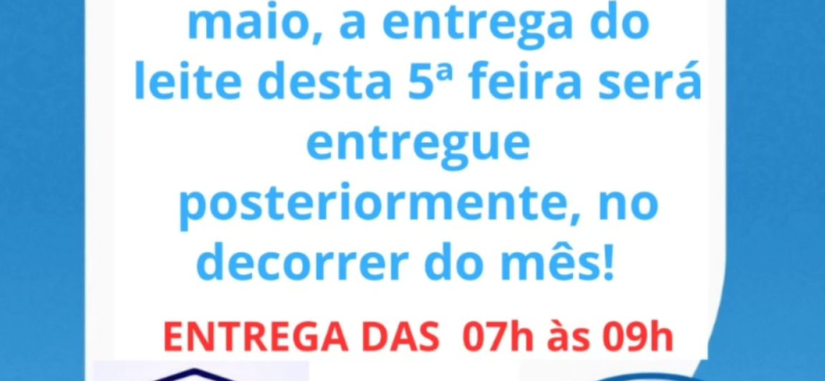 📢 AVISO IMPORTANTE – ENTREGA DE LEITE ADIADA