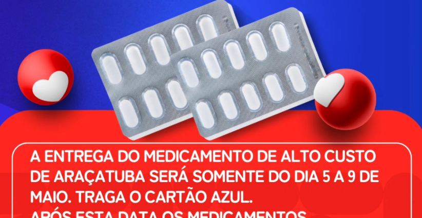 Entrega de medicamentos de alto custo: saiba como garantir o seu entre os dias 5 e 9 de maio
