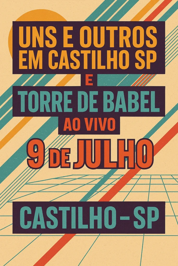 Uns e Outros em Castilho SP, Torre de Babel em Castilho SP,